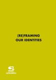 (re)framing our identities. Ediz. multilingue -  9788897992431