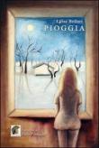 Pioggia - Luisa Bolleri 9788897995807
