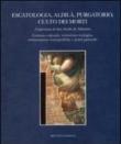 Escatologia, aldilà, purgatorio, culto dei morti. L'esperienza di san Nicola da Tolentino. Contesto culturale, evoluzione teologica, testimonianze iconografiche... -  9788898033157