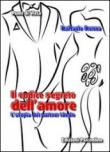 Il codice segreto dell'amore. L'utopia del partner ideale - Renna Raffaele 9788898037001