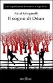Il sogno di Dèan - Mingarelli Abiel 9788898045112