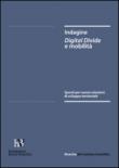 Indagine Digital Divide e mobilità. Spunti per nuove soluzioni di sviluppo territoriale -  9788898045563