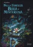 Nella foresta buia e misteriosa - Winshluss 9788898049738
