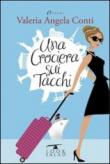 Una crociera sui tacchi - Valeria A. Conti 9788898067046