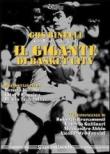 Il gigante di basket city. Gus Binelli e la leggenda della Virtus Bologna - Francesco Zani 9788898133062