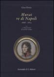 Murat re di Napoli (1808-1815) - Gino Doria 9788898199341
