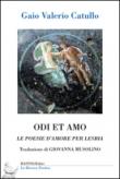 Odi et amo. Le poesie d'amore per Lesbia - G. Valerio, Catullo 9788898457908