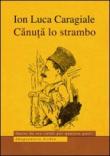 Canuta lo strambo - Cargiale, Ion L. 9788898494033