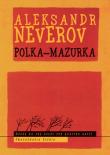 Polka-Mazurka - Aleksandr Neverov 9788898494071