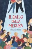 Il ballo della medusa - Hofler Stefanie 9788898519606