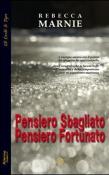 Pensiero sbagliato, pensiero fortunato - Rebecca Marnie 9788898621071