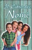 Il libro dei nomi - Aa.Vv. 9788898651337
