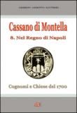 Cassano di Montella (Avellino). Cognomi e chiese del 1700 nel Regno di Napoli - Cutrera Sabato, Bascetta Arturo 9788898817467