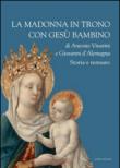 La Madonna in trono con Gesù Bambino di Antonio Vivarini e Giovanni D'Alemagna -  9788898877133
