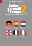Settori giovanili d'Europa. Metodologia ed esercitazioni: 2 - Iori Alessandro, Bulgarelli Ennio 9788898889075