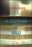 La coerenza di Milo - M. Grazia Fasciana 9788898894369