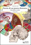 Storia di un poeta distratto. Da scrittore a scritto - Claudio Del Conte 9788899091460
