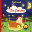 La fattoria. Piccole lucciole. Ediz. a colori -  9789403200309
