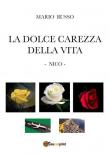 La dolce carezza della vita. Nico - Mario Russo 9791220341134