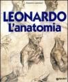 Leonardo. L'anatomia. Ediz. illustrata