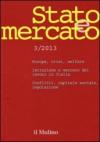 Stato e mercato. Quadrimestrale di analisi dei meccanismi e delle istituzioni sociali, politiche ed economiche (2013). 3.