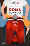 Roma low cost. Guida anticrisi alla capitale