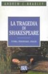 Tragedia di Shakespeare. Storia, personaggi, analisi (La)