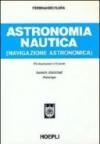 Astronomia nautica. Per gli Ist. Tecnici nautici