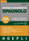 Grande dizionario di spagnolo-italiano, italiano-spagnolo. Con CD-ROM
