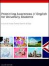 Promoting awareness of english for university students