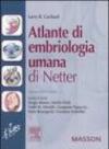 Atlante di embriologia umana di Netter. Ediz. illustrata