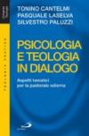 Psicologia e teologia in dialogo. Aspetti tematici per la pastorale odierna