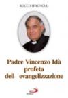 Padre Vincenzo Idà. Profeta dell'evangelizzazione