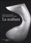 La scultura. Galleria Internazionale d'Arte moderna di Ca' Pesaro. Catalogo. Ediz. illustrata