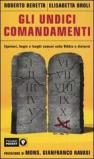 Gli undici comandamenti. Equivoci, bugie e luoghi comuni sulla Bibbia e dintorni