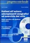 Italiani all'estero: adempimenti anagrafici ed esercizio del voto