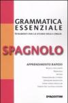 Spagnolo - Grammatica essenziale (Grammatiche essenziali)