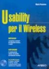 Usability per il Wireless. Con CD-ROM