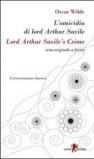 L'omicidio di lord Arthur Savile. Testo inglese a fronte