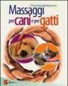 Massaggi per cani e per gatti