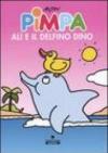Pimpa, Alì e il delfino Dino. Ediz. illustrata