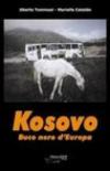 Kosovo. Buco nero d'Europa