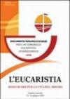 L'eucaristia, dono di Dio per la vita del mondo. Documento teologico di base per il 49° Congresso eucaristico internazionale (Québec, 2008)