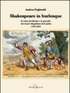 Shakespeare in burlesque. Il culto del Bardo e le parodie dei teatri illegittimi di Londra 1769-1843