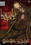 Lamb Of God - Walk With Me In Hell (2 Dvd)