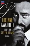 Luciano Pavarotti - A Life In Seven Arias