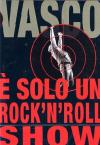 Vasco Rossi - E' Solo Un Rock'N' Roll Show (2 Dvd)