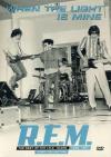 R.E.M. - When The Light Is Mine
