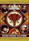 Black Eyed Peas - Behind The Bridge To Elephunk