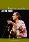 John Hiatt - Live From Austin Tx